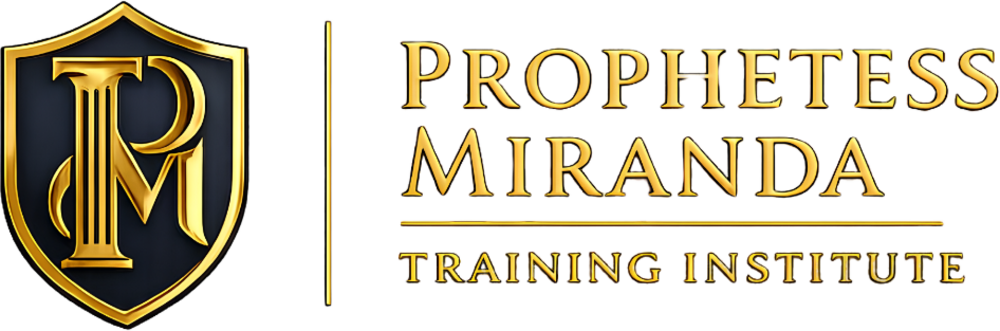 Prophetess Miranda Training Institute